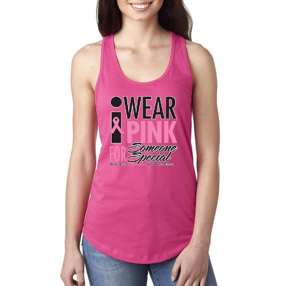 NIB - Women's Racerback Tank Top - I Wear Pink for Someone Special