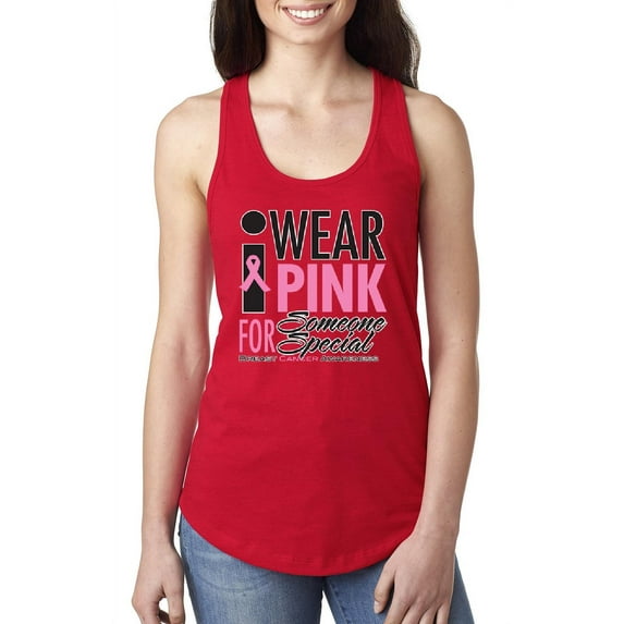 NIB - Women's Racerback Tank Top - I Wear Pink for Someone Special