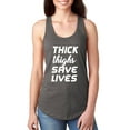 thumbnail image 1 of Normal is Boring - Women's Racerback Tank Top, up to Women Size 2XL - Thick Thighs Save Lives, 1 of 5