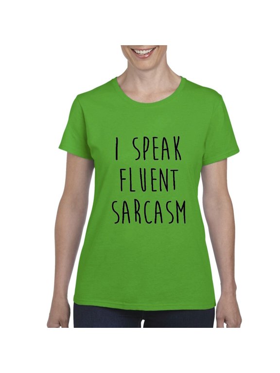 - Women's T-Shirt Short Sleeve, up to Women Size 3XL - I Speak Fluent Sarcasm