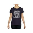 thumbnail image 1 of NIB - Women's T-Shirt Short Sleeve - Squats I Thought You Said, 1 of 5