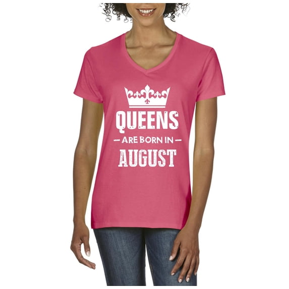 NIB - Women's T-Shirt V-Neck Short Sleeve - Birthday Gift Queens Are Born in August