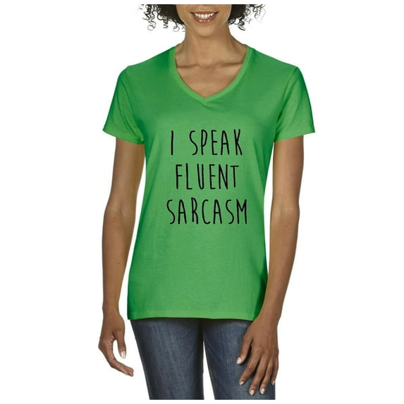 Artix - Women's T-Shirt V-Neck Short Sleeve - I Speak Fluent Sarcasm