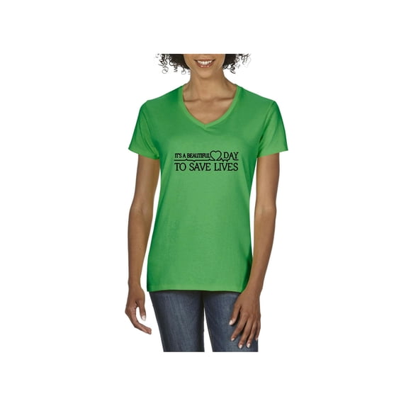 NIB - Women's T-Shirt V-Neck Short Sleeve - It`s a Beautiful Day to Save Lives