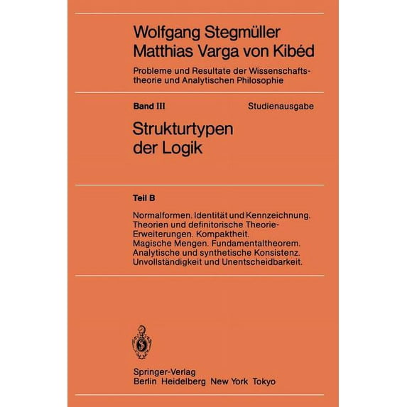 Normalformen. Identität Und Kennzeichnung. Theorien Und Definitorische Theorie-Erweiterungen. Kompaktheit. Magische Meng, (Paperback)