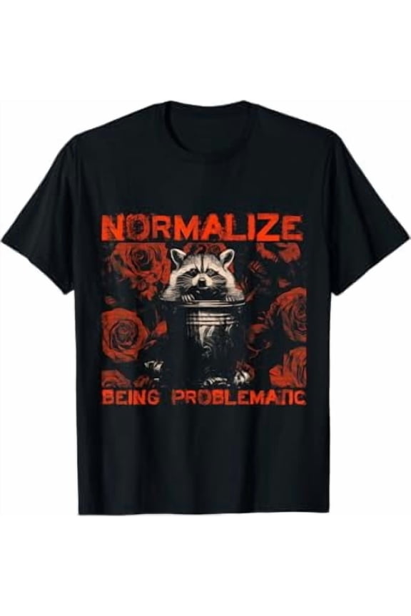 Normalize Raccoon Vintage Raccoon Being Problematic T-Shirt