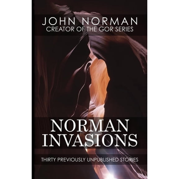 Norman Invasions: Thirty Previously Unpublished Stories, (Paperback)