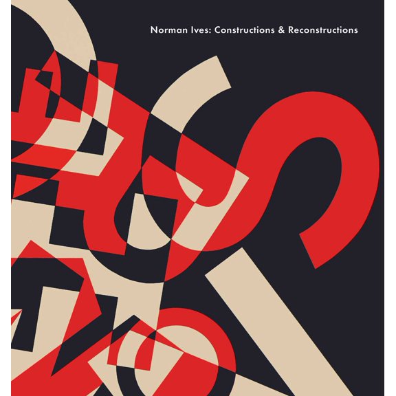 Pre-Owned Norman Ives: Constructions & Reconstructions (Hardcover)