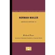 University of Minnesota Pamphlets on Ame Norman Mailer - American Writers 73 University of Minnesota Pamphlets on American Writers, Paperback