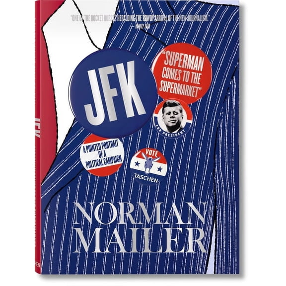 Norman Mailer. Jfk. Superman Comes to the Supermarket (Hardcover)
