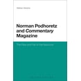 thumbnail image 1 of Norman Podhoretz and Commentary Magazine, (Hardcover), 1 of 1