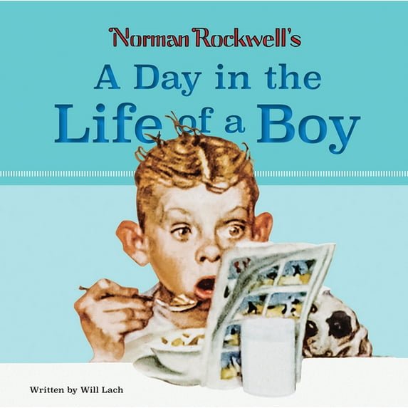 Norman Rockwell's a Day in the Life of a Boy (Hardcover)