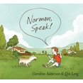 thumbnail image 1 of Norman, Speak! (Hardcover), 1 of 1