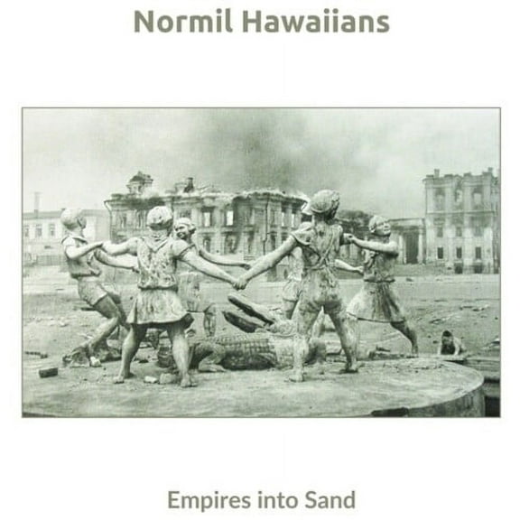 Normil Hawaiians - Empires Into Sand - Music & Performance - CD