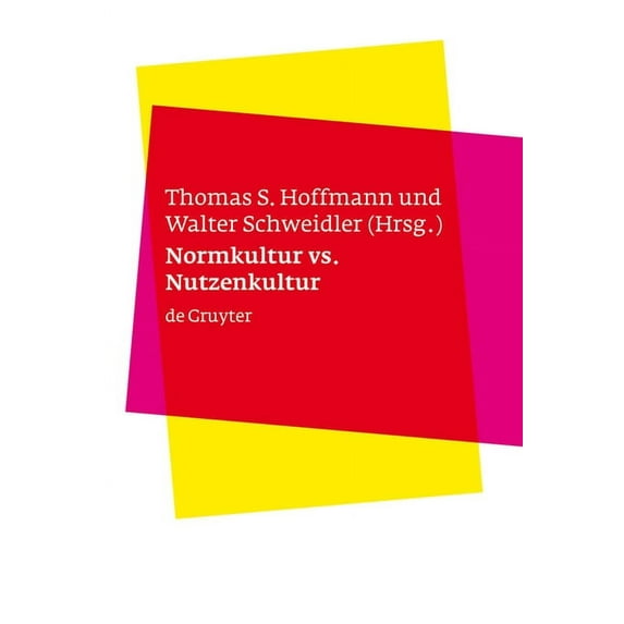 Normkultur versus Nutzenkultur, (Hardcover)