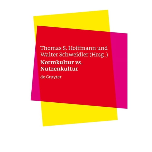 Normkultur versus Nutzenkultur, (Hardcover)