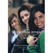Norphoria Jones A.K.A. No, Hardcover