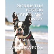 Norris the Boston Terrier and Finley Beach Adventures, Paperback
