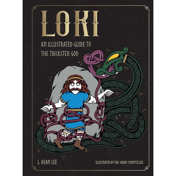 Norse Gods and Goddesses Loki: An Illustrated Guide to the Trickster God, (Hardcover)