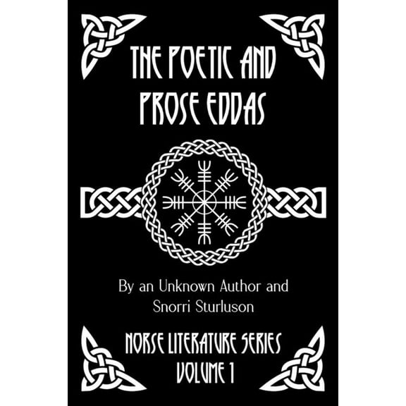 Norse Literature The Poetic and Prose Eddas, Book 1, (Paperback)
