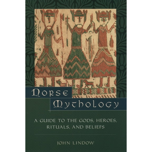 Norse Mythology: A Guide to the Gods, Heroes, Rituals, and Beliefs, (Paperback)
