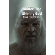 Norse Myths Balder The Shining God, Paperback