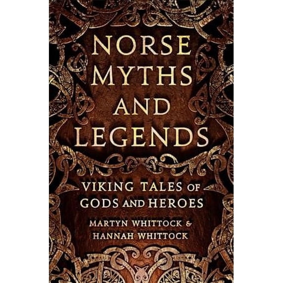 Norse Myths and Legends Martyn Whittock,Hannah Whittock (Paperback)