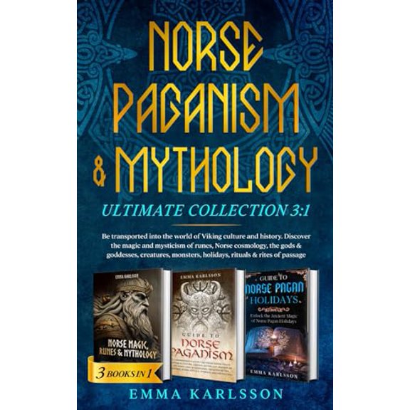 Pre-Owned Norse Paganism & Mythology Ultimate Collection 3:1: Be transported into the world of Viking culture and history. Discover the magic and mysticism of ... & How to Incorporate into Paperback