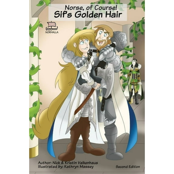 Norse, of Course! Norse, of Course! Sif's Golden Hair: Norse Mythology: Vikings for Kids: Odin, Thor, Loki, (Hardcover)