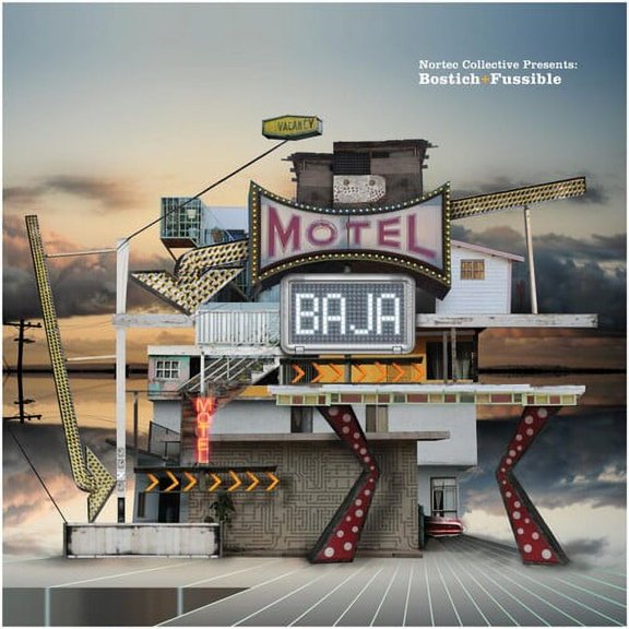 Nortec Collective Presents: Bostich & Fussible - Motel Baja - Pop Rock - CD