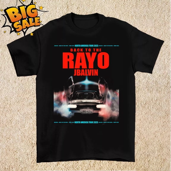 North America Tour Back To Rayo J Balvin T Shirt Full Size S-5XL ET1214