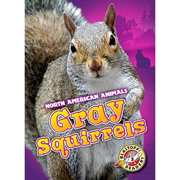 Pre-Owned Gray Squirrels (Library Binding) 1626171874 9781626171879