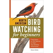 North American Bird Watching for Beginners : Field Notes on 150 Species to Start Your Birding Adventures (Paperback)