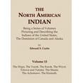 thumbnail image 1 of North American Indian The North American Indian Volume 13 - The Hupa, The Yurok, The Karok, The Wiyot, Tolowa and Tututni, The Shasta, The Ach, Book 13, (Hardcover), 1 of 1