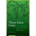 thumbnail image 1 of North American Indian Prose Award Three Fires Unity: The Anishnaabeg of the Lake Huron Borderlands, (Hardcover), 1 of 1