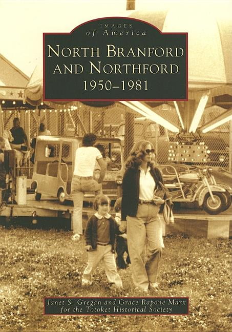 North Branford and Northford, 1950-1981