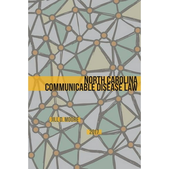 North Carolina Communicable Disease Law, (Paperback)