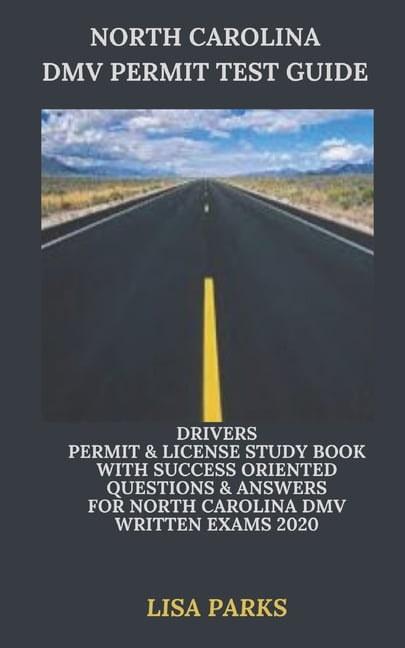 North Carolina DMV Permit Test Guide: Drivers Permit & License Study Book, (Paperback), Lisa Parks, English, 9.00" x 6.00" x 1.50"