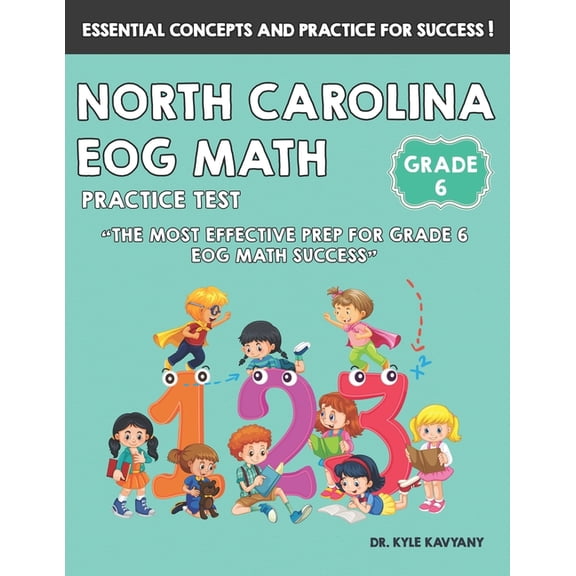 North Carolina EOG Grade 6 Math Practice Test: "The Most Effective Prep for Grade 6 EOG Math Success", (Paperback)