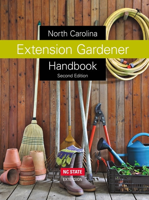 North Carolina Extension Gardener Handbook: Second Edition, (Hardcover)