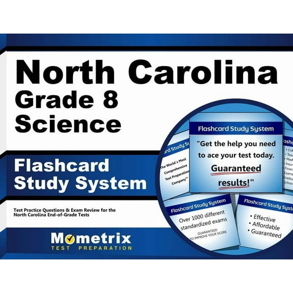 North Carolina Grade 8 Science Flashcard Study System : North Carolina Eog Test Practice Questions & Exam Review for the North Carolina End-Of-Grade Tests (Cards)