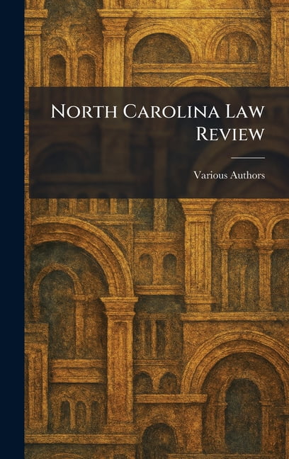 North Carolina Law Review, (Hardcover)