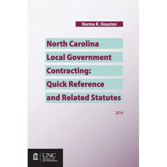 Statuios North Carolina Local Government Contracting: Quick Reference and ...