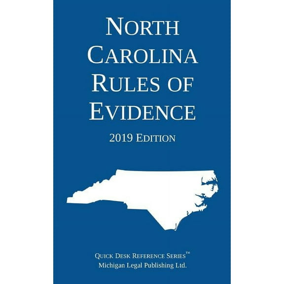 North Carolina Rules of Evidence; 2019 Edition, (Paperback)