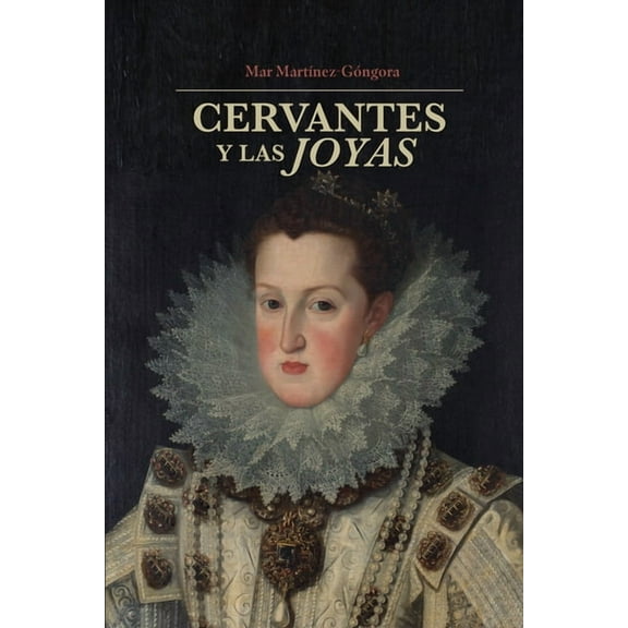 North Carolina Studies in the Romance La Cervantes y las joyas, Book 330, (Paperback)