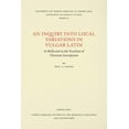 thumbnail image 1 of North Carolina Studies in the Romance La An Inquiry Into Local Variations in Vulgar Latin: As Reflected in the Vocalism of Christian Inscriptions, Book 77, (Paperback), 1 of 1