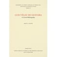 thumbnail image 1 of North Carolina Studies in the Romance La Luis VÃ©lez de Guevara: A Critical Bibliography, Book 162, (Paperback), 1 of 1