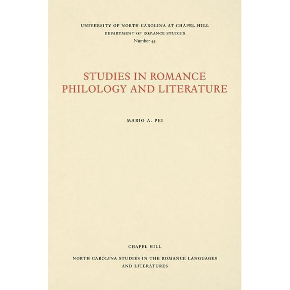 North Carolina Studies in the Romance La Studies in Romance Philology and Literature, Book 44, (Paperback)