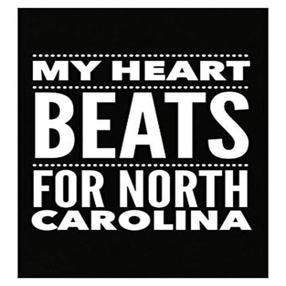 North Carolina Poster - 13x19 - My Heart Beats for NC Gift