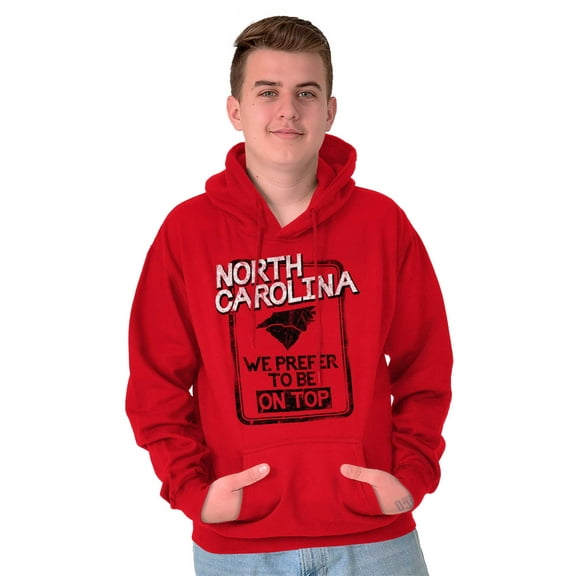 North Carolina We Prefer On Top Funny Unisex Plus Size Hoodie Brisco Brands 3X